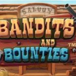 Bandits & Bounties