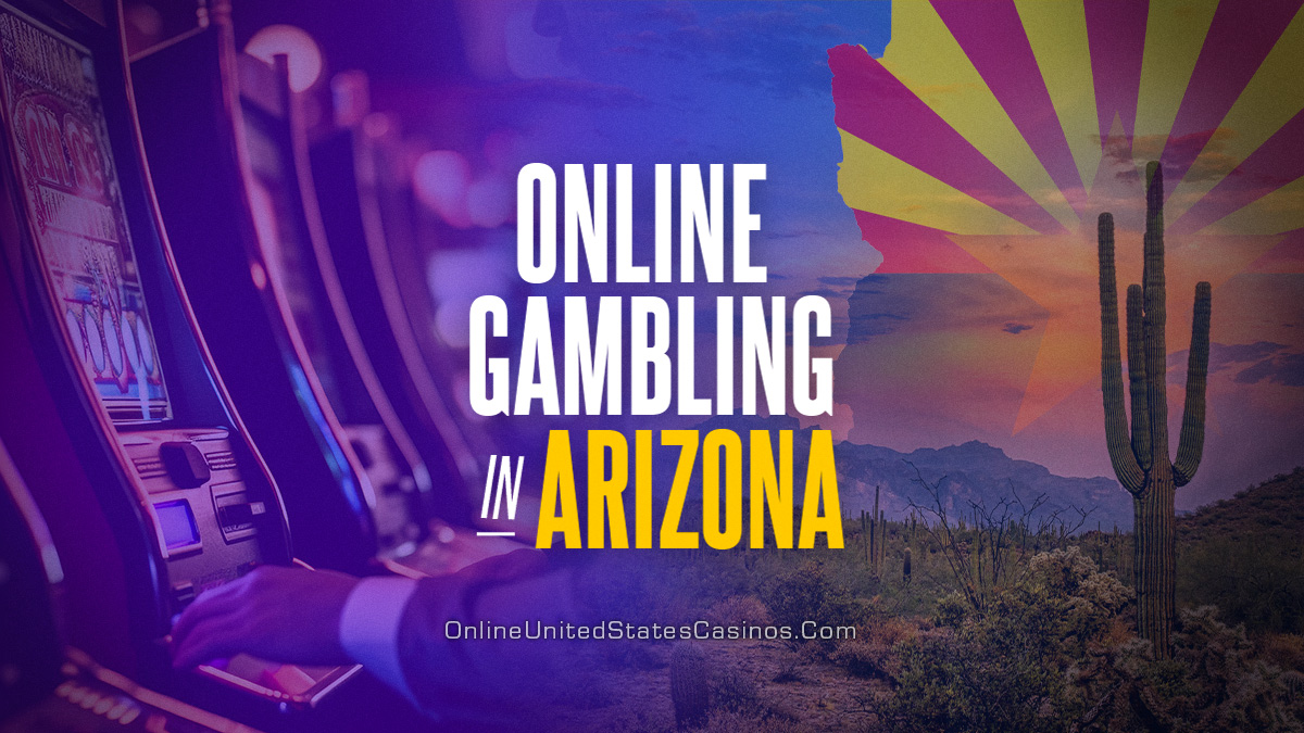 Online Gambling In Arizona