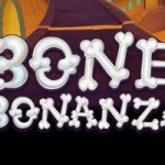 Bone Bonanza