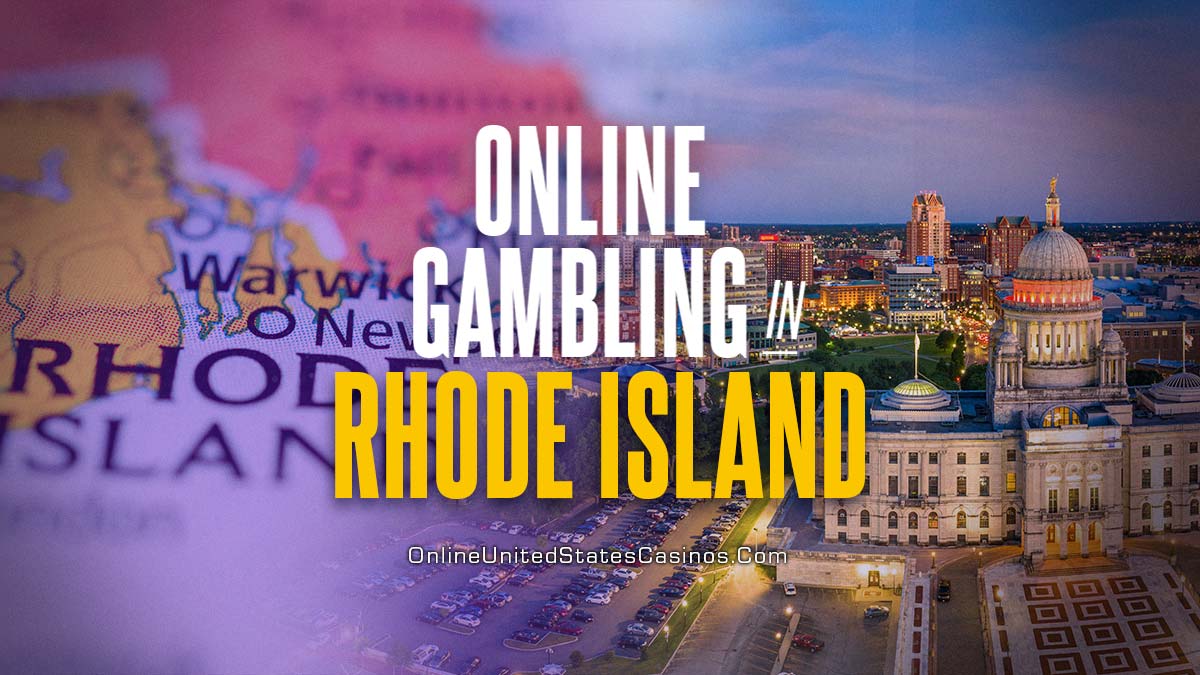 Online Gambling In Rhode Island