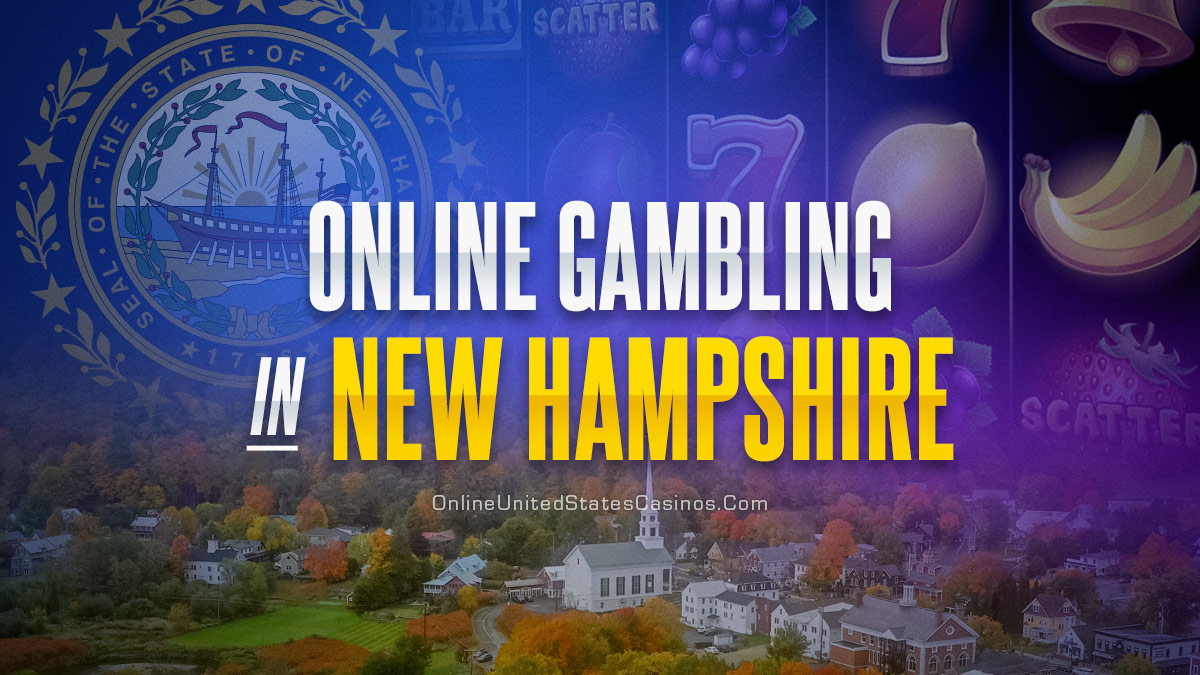 Online Gambling In New Hampshire