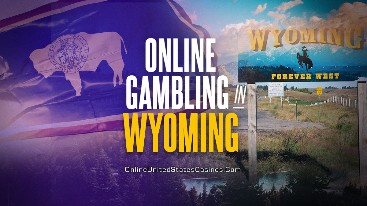 Online Gambling In Wyoming