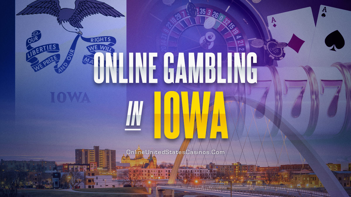 Online Gambling in Iowa