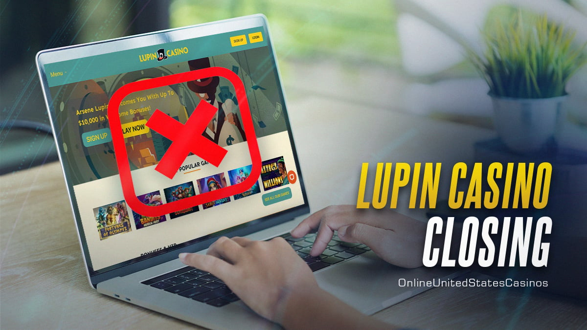 Lupin Casino Closing