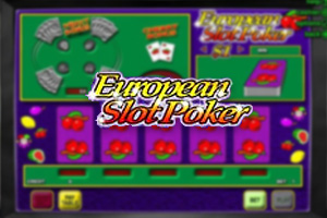 European Slot Poker