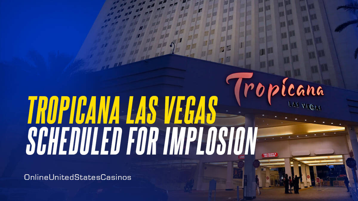 Tropicana Las Vegas Scheduled for Implosion