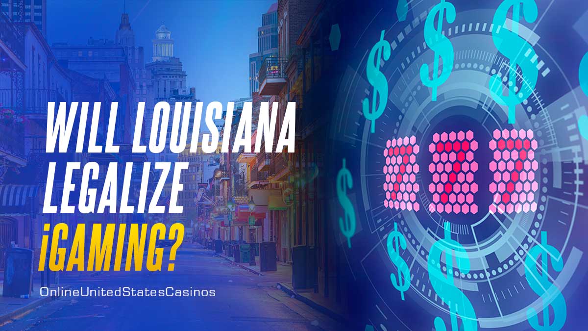 Will Louisiana Legalize iGaming