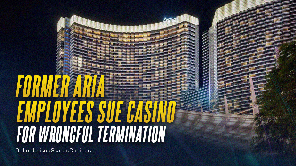 Former Aria Employees Sue Casino for Wrongful Termination