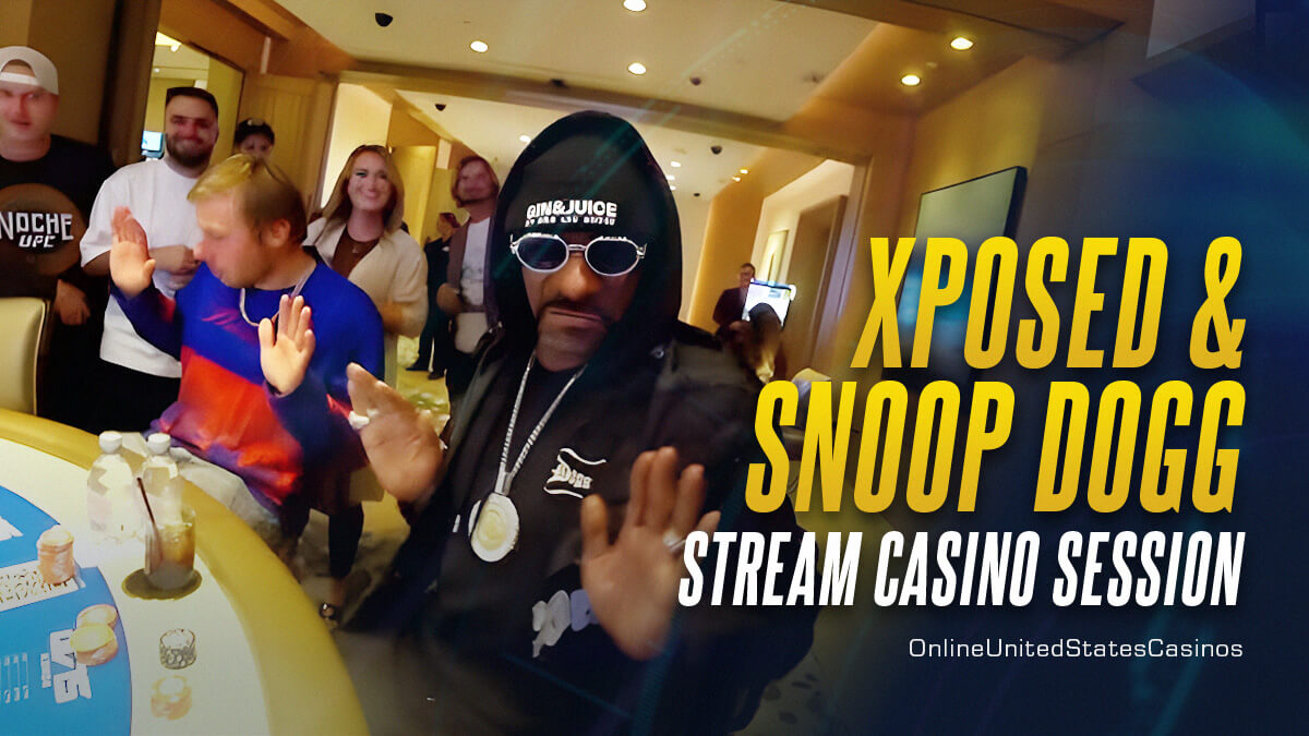 Xposed &-Snoop Dogg Stream Casino Session