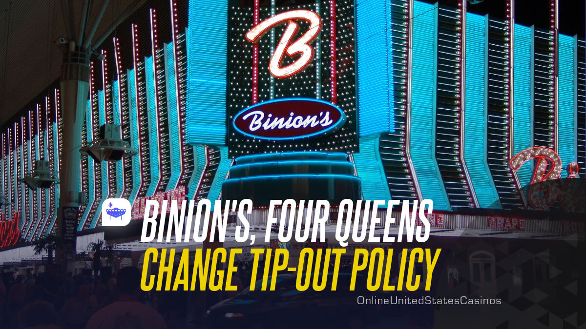 Binion's, Four Queens Change Tip-Out Policy