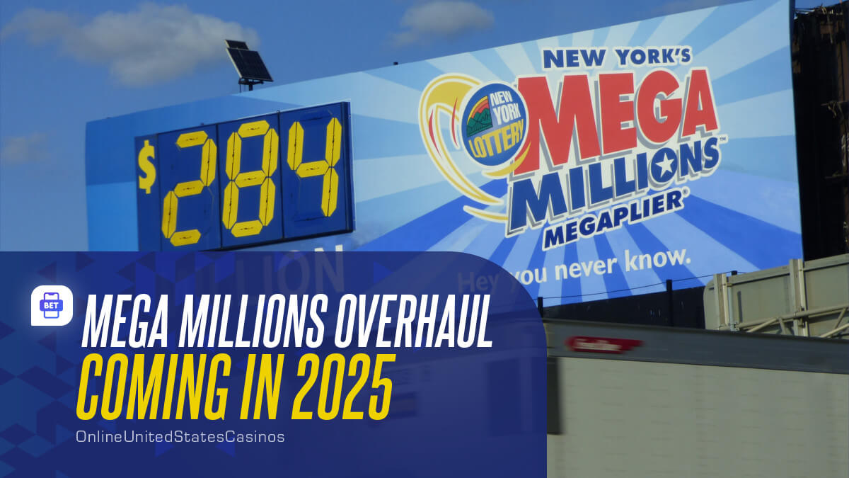 Mega Millions Announces Sweeping Changes Coming in 2025