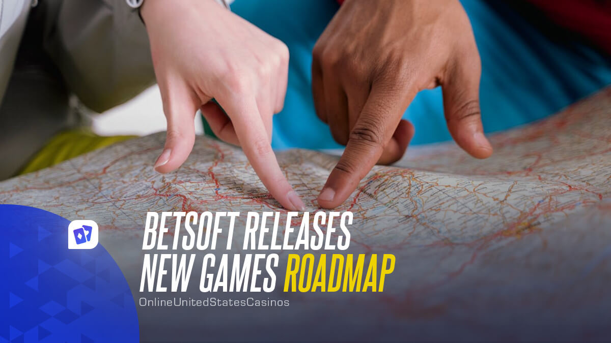 BetSoft Releases New Games Roadmap