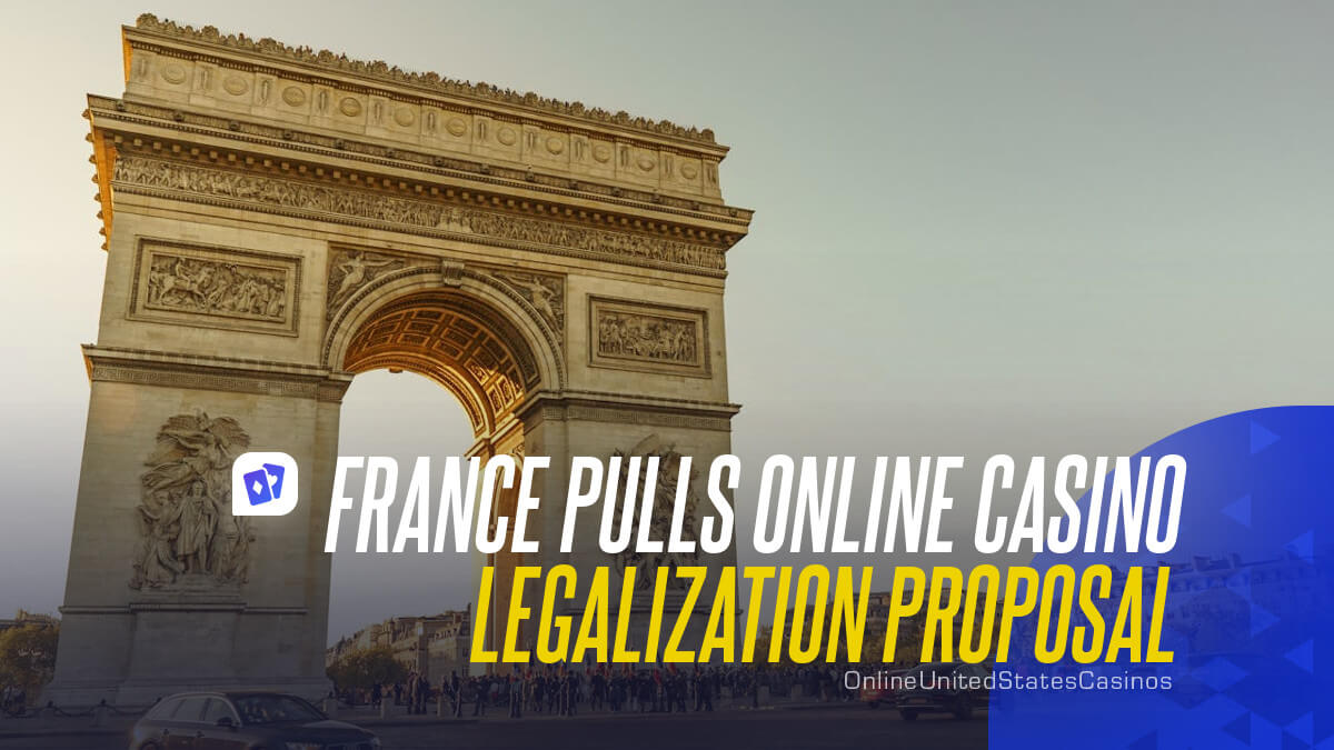 France Pulls Online Casino Legalization Proposal