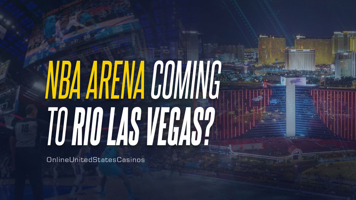 NBA Arena Coming to Rio Las Vegas?