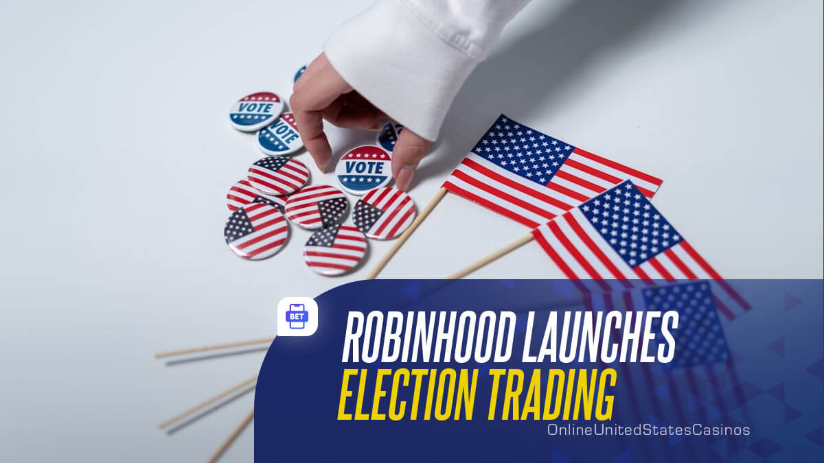 Robinhood Launches Election Trading